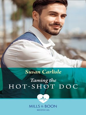 cover image of Taming the Hot-Shot Doc